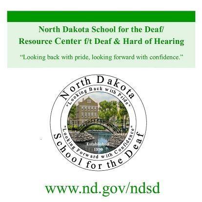 Logo for ND School for the Deaf, Resource Center of Deaf and Hard of Hearing. "Looking back with pride, looking forward with confidence"