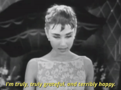 Audrey Hepburn saying I am truly, truly grateful, and terribly happy.